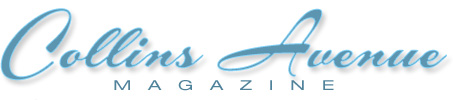Collins Avenue Hotels, Clubs & Restaurants | Collins Avenue Magazine